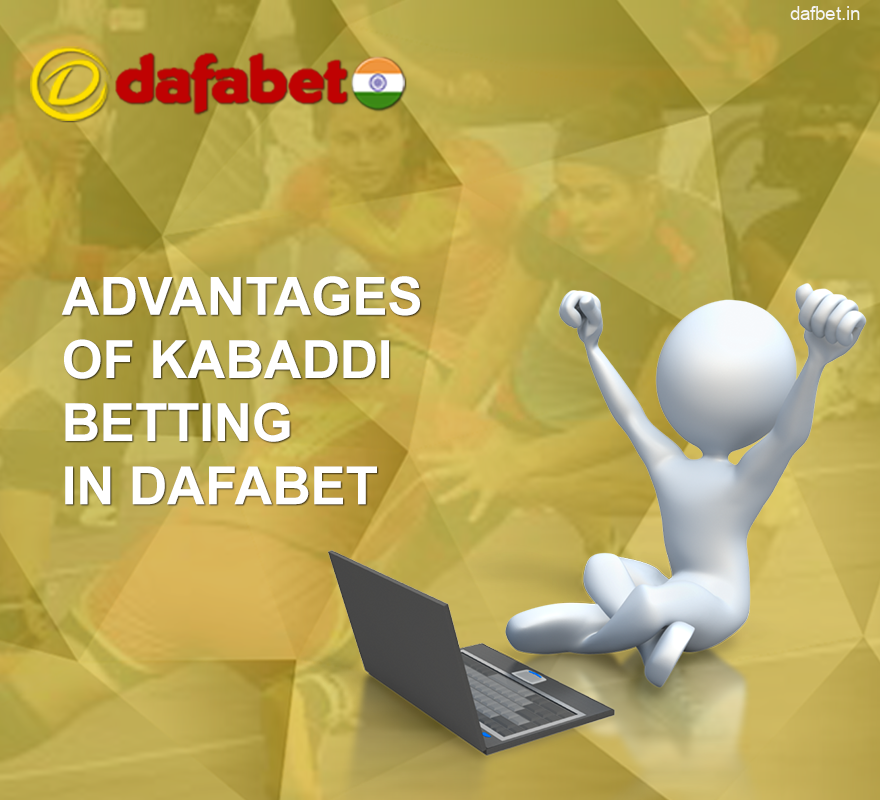 Pros of Kabaddi betting at Dafabet