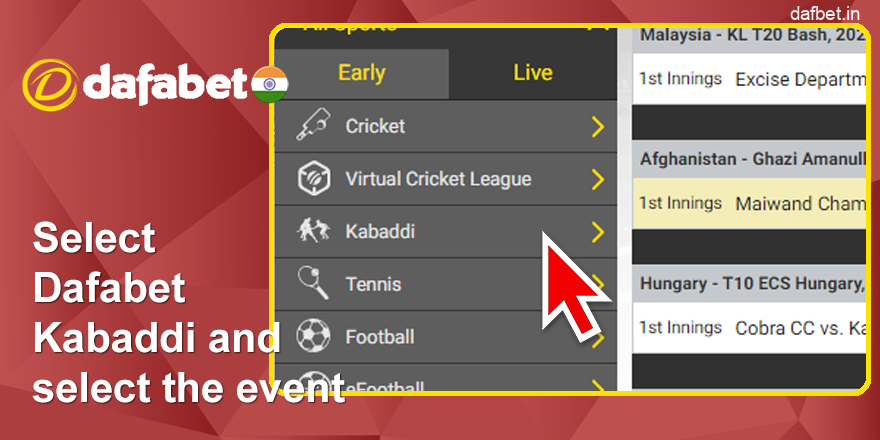 Select Dafabet Kabaddi and select the event