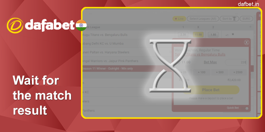 Wait for the match result on Dafabet