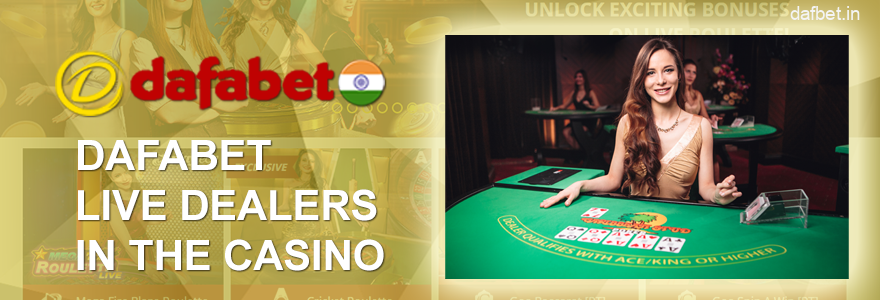 Live Dealers in Dafabet Casino India