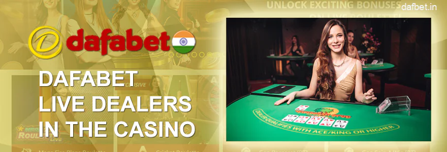 Live Dealers in Dafabet Casino India