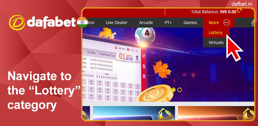 Go to the “Lotteries” category on the Dafabet website