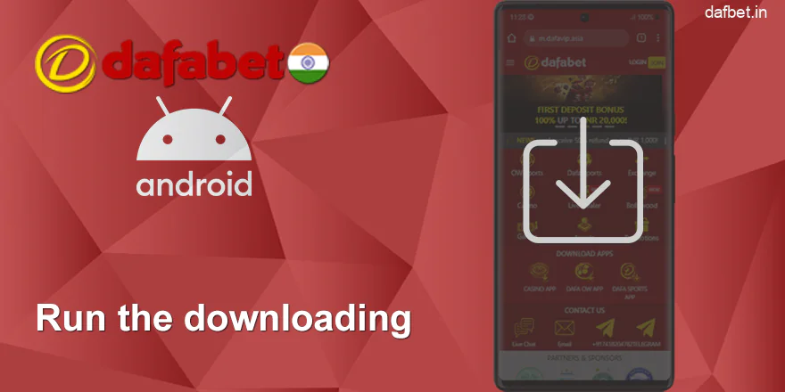 Start downloading Dafabet India APK file