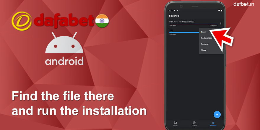 Find the file there and start installing the Dafabet application