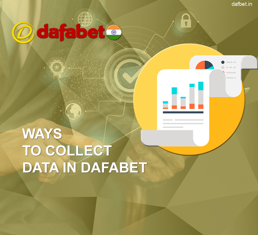 Methods Of Personal Data Collection In Dafabet India