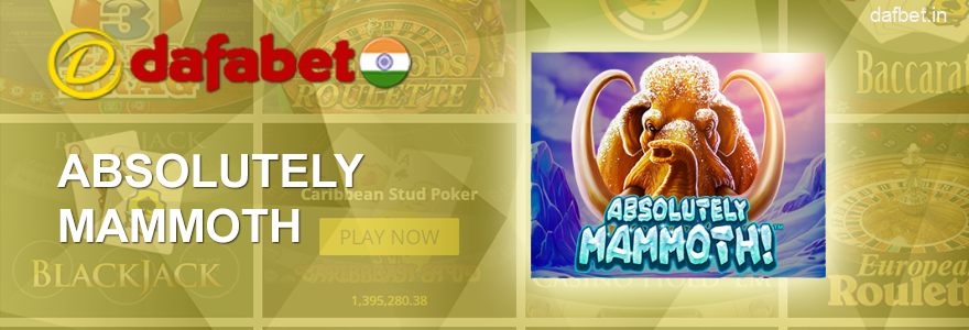 Absolutely Mammoth Slot in Dafabet Casino