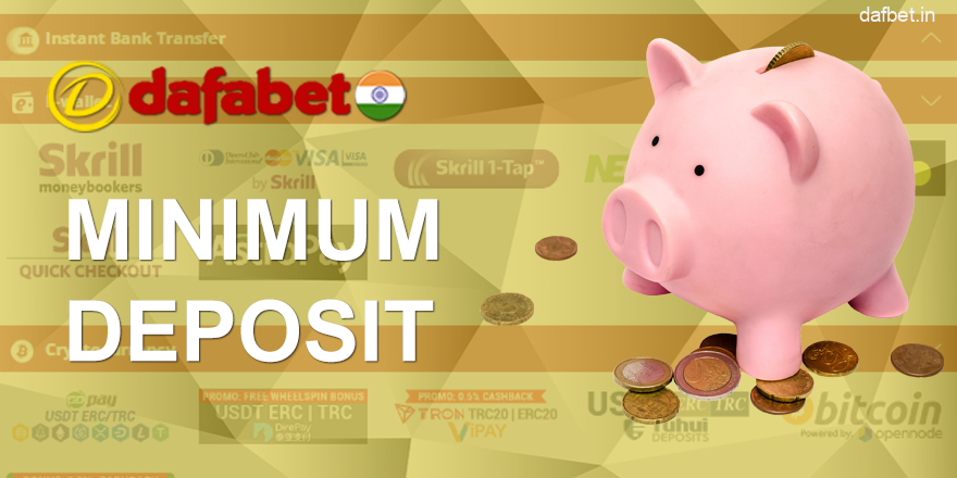 Minimum deposit at Dafabet for Indian players