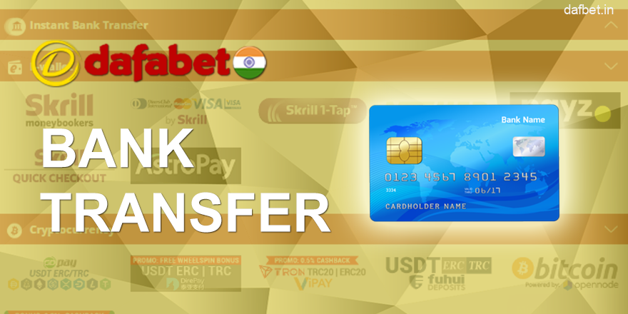 Bank Transfer for Dafabet payments